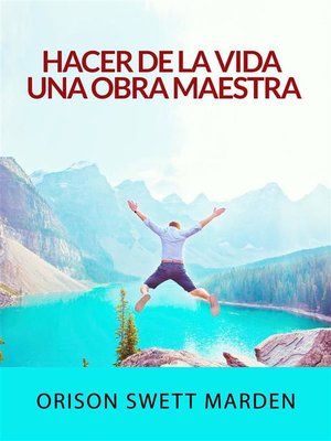 cover image of Hacer de la vida una obra maestra (Traducido)